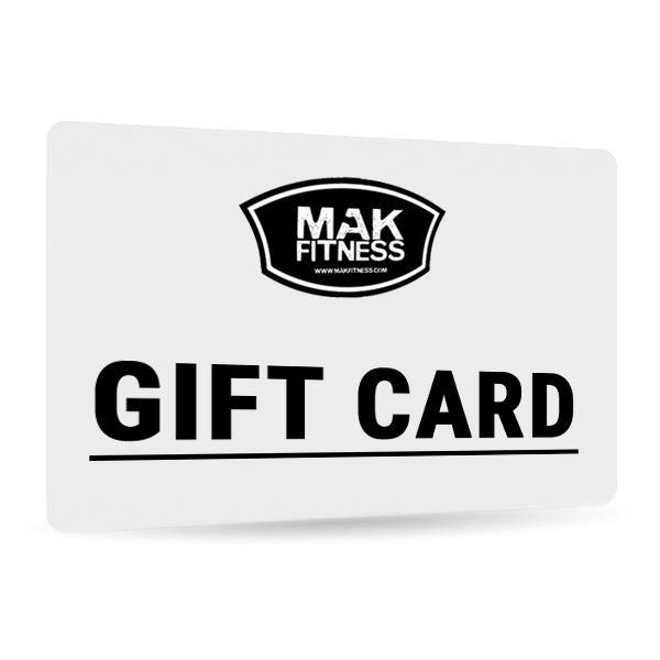 MAK Gift Card - MAK Fitness | MAK Fitness
